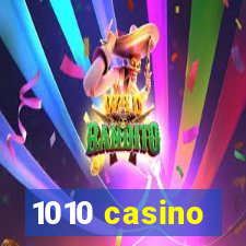 1010 casino